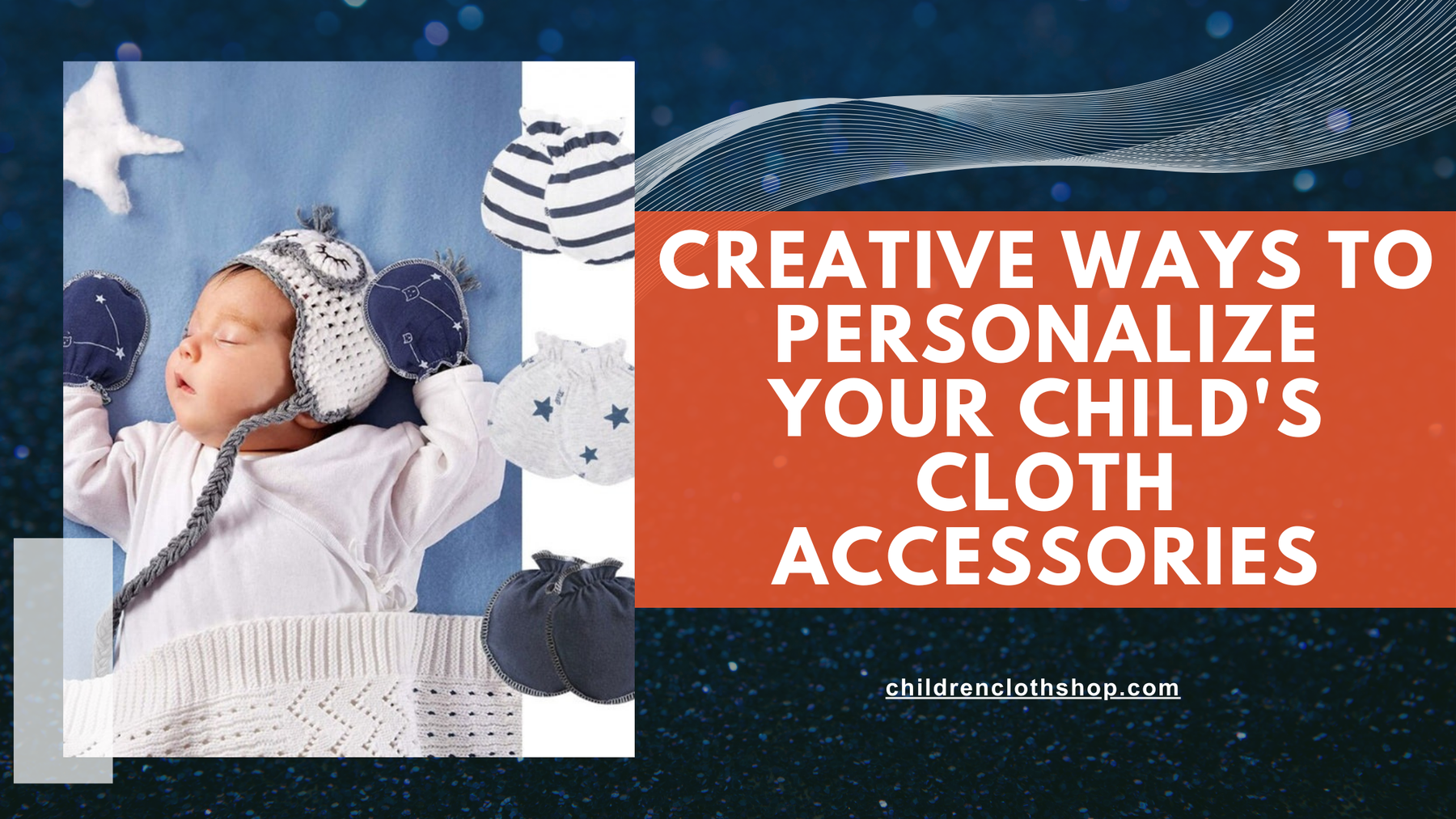 Creative Ways to Personalize Your Child's Cloth Accessories