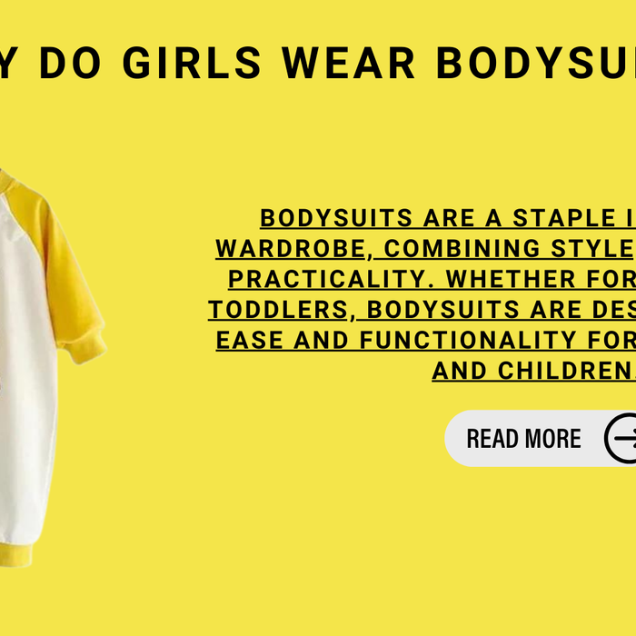 Why Do Girls Wear Bodysuits?