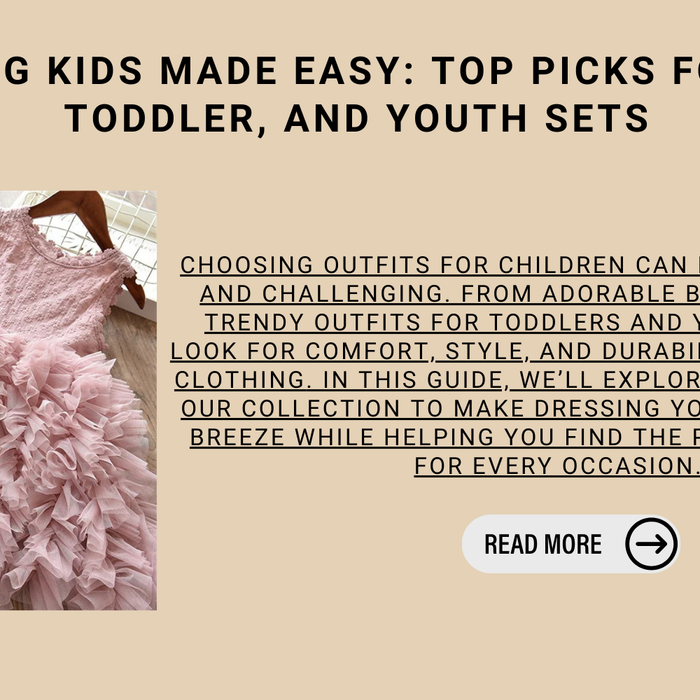 Dressing Kids Made Easy: Top Picks for Baby, Toddler, And Youth Sets